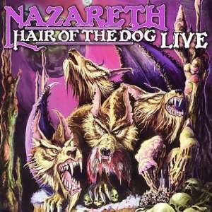 NAZARETH - HAIR OF THE DOG LIVE